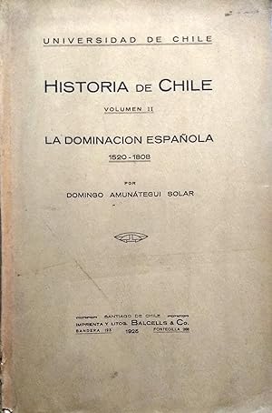 Bild des Verkufers fr Historia de Chile. Vol. II : La dominacin espaola 1520-1808 zum Verkauf von Librera Monte Sarmiento