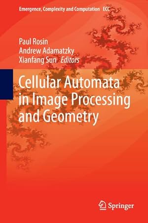 Bild des Verkufers fr Cellular Automata in Image Processing and Geometry zum Verkauf von AHA-BUCH GmbH