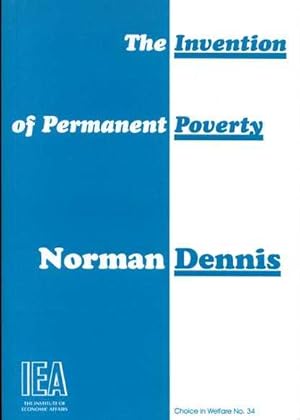 Seller image for THE INVENTION OF PERMANENT POVERTY for sale by Pendleburys - the bookshop in the hills