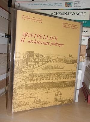 Bild des Verkufers fr MONTPELLIER - Tome II : Architecture Publique zum Verkauf von Planet's books