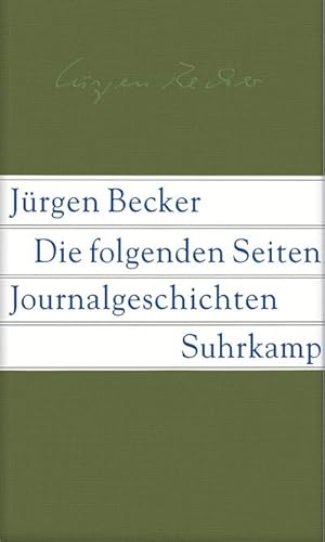 Imagen del vendedor de Die folgenden Seiten : Journalgeschichten a la venta por AHA-BUCH GmbH