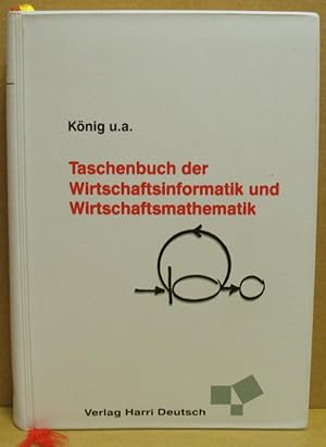 Bild des Verkäufers für Taschenbuch der Wirtschaftsinformatik und Wirtschaftsmathematik. zum Verkauf von Nicoline Thieme
