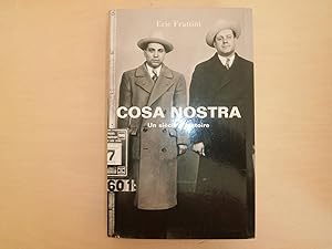 Immagine del venditore per COSA NOSTRA UN SIECLE D'HISTOIRE venduto da Le temps retrouv