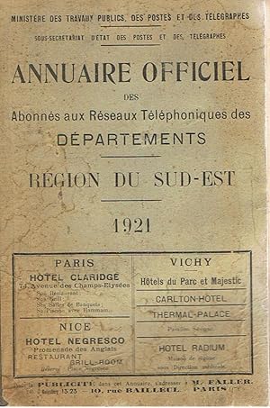 Annuaire Officiel des Abonnés aux Réseaux Téléphoniques des Départements Région du Sud-Est 1921