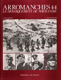 ARROMANCHES 44 , Le Débarquement De Normandie