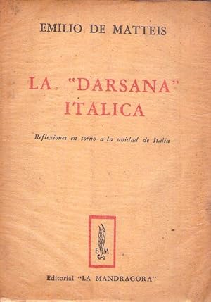 LA DARSANA ITALICA. (Reflexiones en torno a la unidad de Italia)