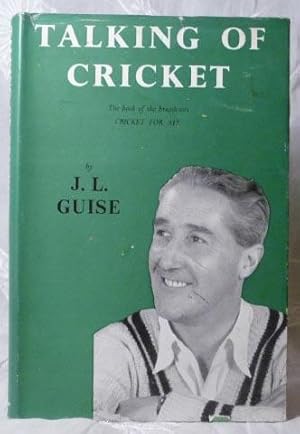 Talking of Cricket : The Book of the Broadcasts Cricket for All