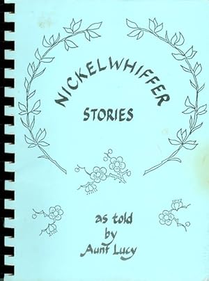 Seller image for Nickelwhiffer Stories as Told by Aunt Lucy for sale by The Haunted Bookshop, LLC