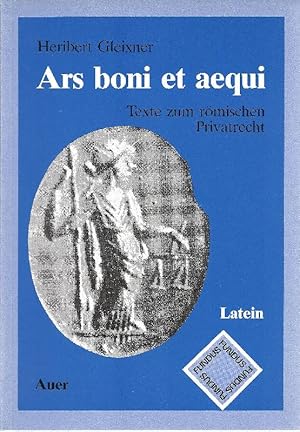 Ars boni et aequi Texte zum römischen Privatrecht