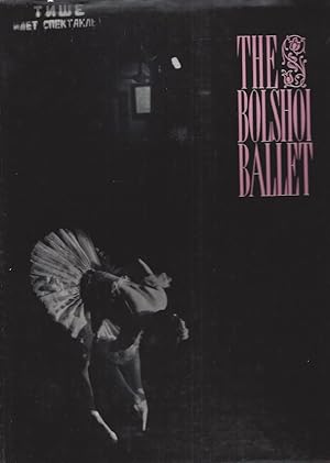 The Bolshoi Ballet - Notes - 2nd Revised and Enlarged Edition