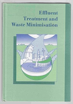 Seller image for Effluent Treatment and Waste Minimisation for sale by Riverwash Books (IOBA)