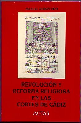 Bild des Verkufers fr REVOLUCION Y REFORMA RELIGIOSA EN LAS CORTES DE CADIZ CON DISQUETTE 3,5" zum Verkauf von Librera Raimundo