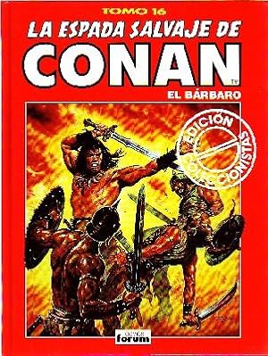 LA ESPADA SALVAJE DE CONAN EL BARBARO. EDICION COLECCIONISTAS TOMO 16