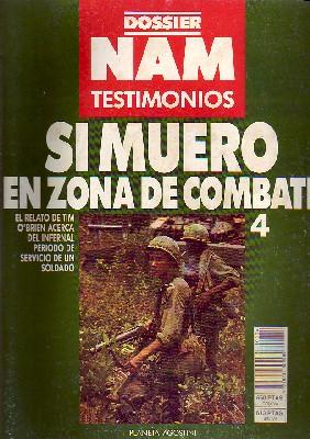 SI MUERO EN ZONA DE COMBATE. DOSSIER NAM TESTIMONIOS Nº 4