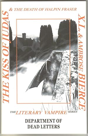 Imagen del vendedor de The Kiss of Judas & The Death of Halpin Frayser - The Literary Vampire Series a la venta por Dark Hollow Books, Member NHABA, IOBA