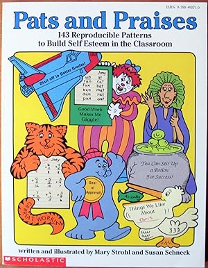 Seller image for Pats and Praises. 143 Reproducible Patterns to Build Self Esteem in the Classroom for sale by Ken Jackson