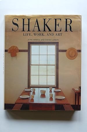 Immagine del venditore per Shaker: Life, Work, and Art venduto da North Star Rare Books & Manuscripts