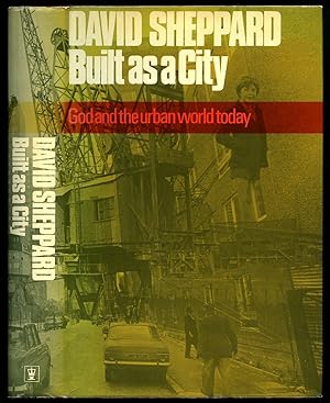 Seller image for Built as a City; God and the Urban World Today for sale by Little Stour Books PBFA Member