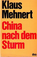 China nach dem Sturm. Bericht und Kommentar.