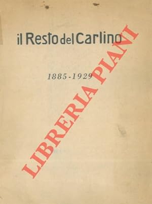 Il Resto del Carlino 1885-1929.