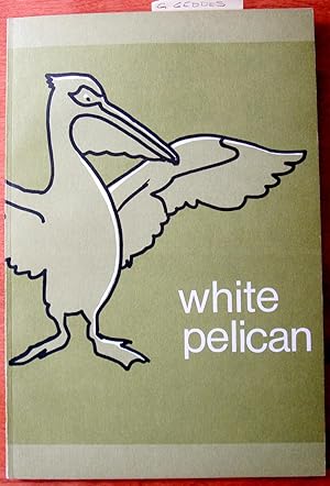 Seller image for White Pelican. a Quarterly Review of the Arts. Summer 1972 for sale by Ken Jackson