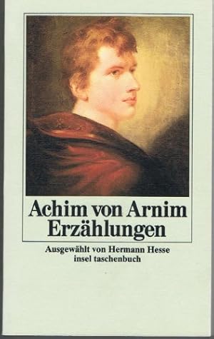 Bild des Verkufers fr Erzhlungen / Achim von Arnim. Ausgew. von Hermann Hesse; Insel-Taschenbuch ; 1018 zum Verkauf von Licus Media