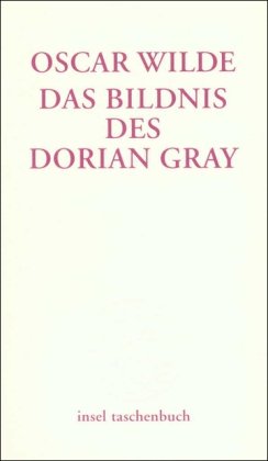 Seller image for Das Bildnis des Dorian Gray / Oscar Wilde. Aus dem Engl. von Hedwig Lachmann und Gustav Landauer. Rev. von Norbert Kohl; Insel-Taschenbuch ; 2860 for sale by Licus Media