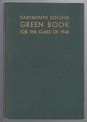 Dartmouth College Green Book for the Class of 1946 , Vol. XXXII [College Yearbook]