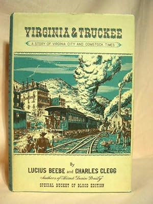 VIRGINIA & TRUCKEE; A STORY OF VIRGINIA CITY AND COMSTOCK TIMES