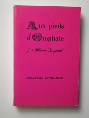 Bild des Verkufers fr Aux pieds d'Omphale. Envoi de l'auteur. zum Verkauf von Librairie Aubry