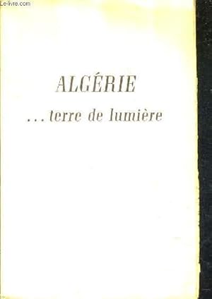 Image du vendeur pour ALGERIE TERRE DE LUMIERE. mis en vente par Le-Livre