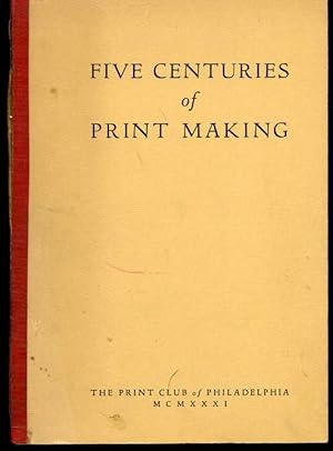 Five Centuries of Print Making