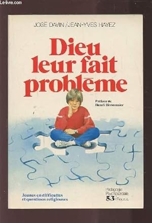 Bild des Verkufers fr DIEU LEUR FAIT PROBLEME. zum Verkauf von Le-Livre