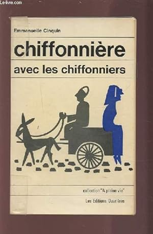 Seller image for CHIFFONNIERE AVEC LES CHIFFONNIERS. for sale by Le-Livre