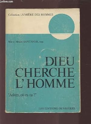 Bild des Verkufers fr DIEU CHERCHE L'HOMME - ADAM OU EST TU ?. zum Verkauf von Le-Livre