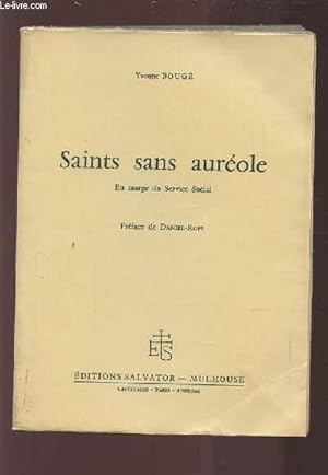 Seller image for SAINTS SANS AUREOLE - EN MARGE DU SERVICE SOCIAL. for sale by Le-Livre