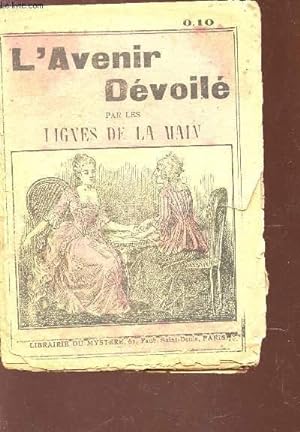 Seller image for L'AVENIR DEVOILE PAR LES LIGNES DE LA MAIN. for sale by Le-Livre