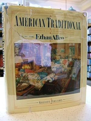 Seller image for American Traditional: A Comprehensive Guide to Home Decorating the Ethan Allen Way for sale by Muse Book Shop