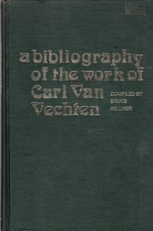 Image du vendeur pour A Bibliography of the Work of Carl Van Vechten mis en vente par Shamrock Books