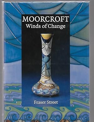 Seller image for Moorcroft Winds of Change for sale by K. L. Givens Books