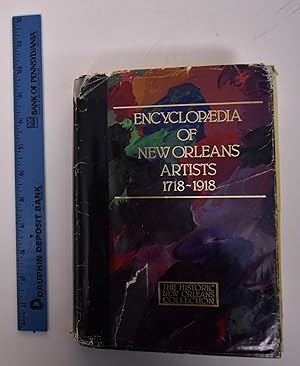 Imagen del vendedor de Encyclopaedia of New Orleans Artists 1718-1918 a la venta por Mullen Books, ABAA