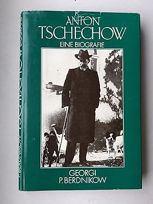 Anton Tschechow. Eine Biografie. (Anton Chekhov)