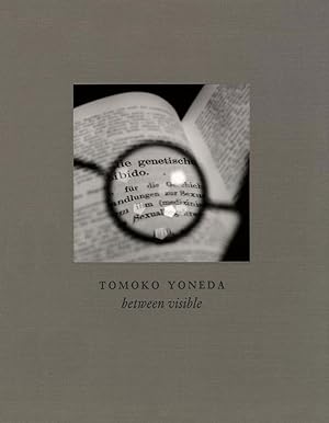 Seller image for Tomoko Yoneda: Between Visible for sale by Vincent Borrelli, Bookseller