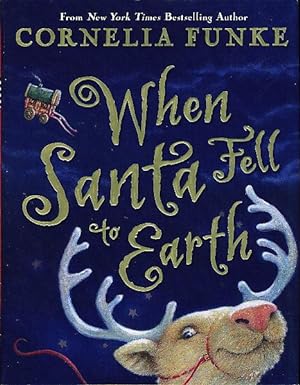 Seller image for WHEN SANTA FELL TO EARTH . for sale by Bookfever, IOBA  (Volk & Iiams)