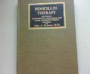 Seller image for Penicillin Therapy. Including Streptomycin, Tyrothricin and other antibiotic therapy. for sale by Antiquariat Bookfarm