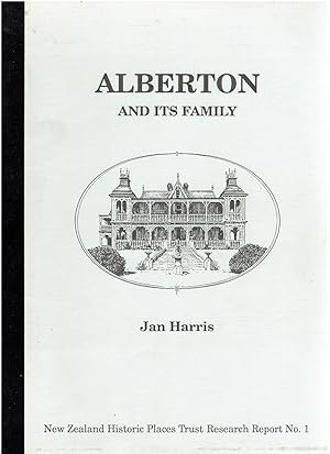 Alberton and Its Family. New Zealand Historic Places Trust Research Report No. 1.
