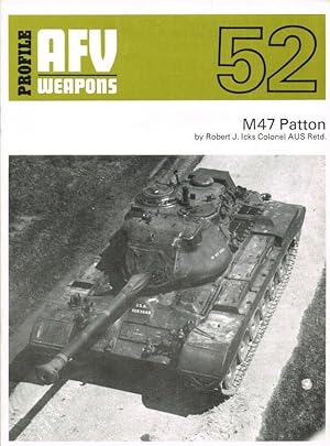 Imagen del vendedor de PROFILE AFV 52: M47 PATTON a la venta por Paul Meekins Military & History Books