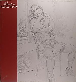 Seller image for Paula Rego - So desenhos for sale by Philippe Lucas Livres Anciens