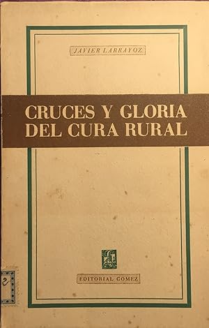CRUCES Y GLORIA DEL CURA RURAL