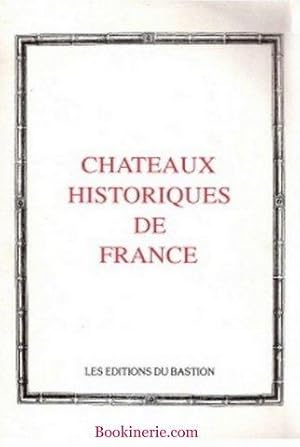 Châteaux Historiques de France. [24 Planches].